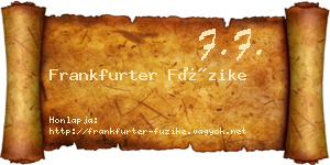 Frankfurter Füzike névjegykártya